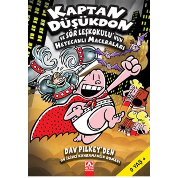 Kaptan Düşükdon Ve Sör Leşkokulu Nun Heyecanlı Maceraları - Dav Pilkey - Altın Kitaplar