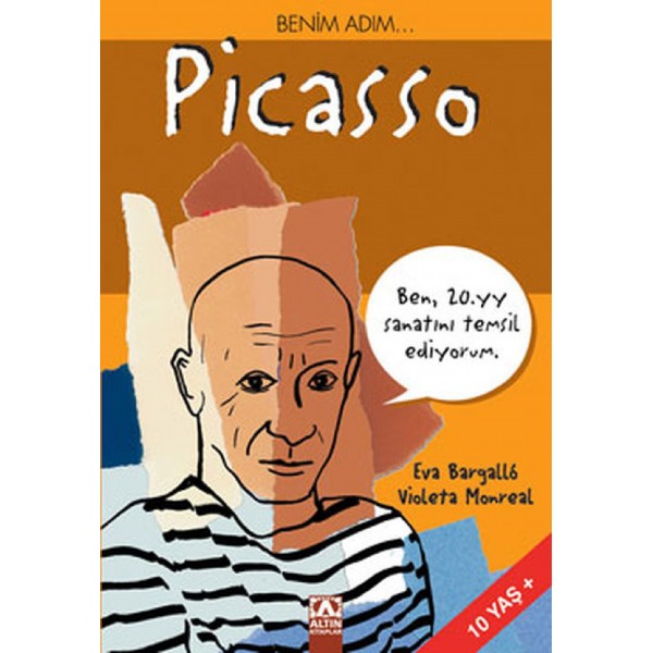 Benim Adım... Picasso - Meritxell Martieva Bargallo - Altın Çocuk Yayınları