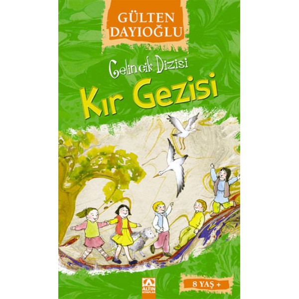 Gelincik Dizisi Kır Gezisi - Gülten Dayıoğlu - Altın Kitaplar