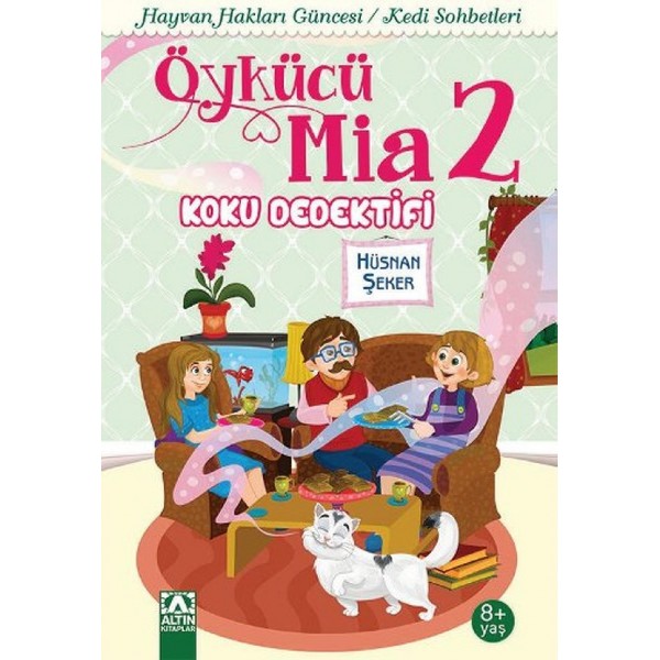 Öykücü Mia 2 - Hüsnan Şeker - Altın Kitaplar