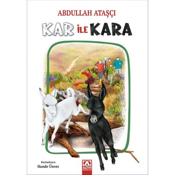 Kar İle Kara - Abdullah Ataşçı - Altın Kitaplar