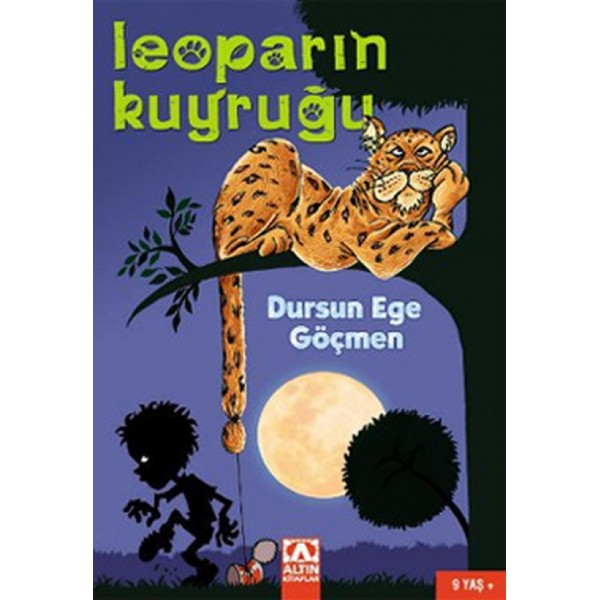 Leoparın Kuyruğu - Dursun Ege Göçmen - Altın Kitaplar