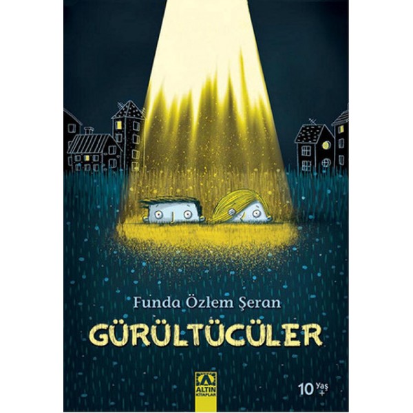 Gürültücüler - Funda Özlem Şeran - Altın Kitaplar