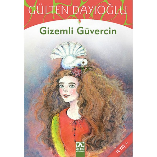 Gizemli Güvercin - Gülten Dayıoğlu - Altın Kitaplar