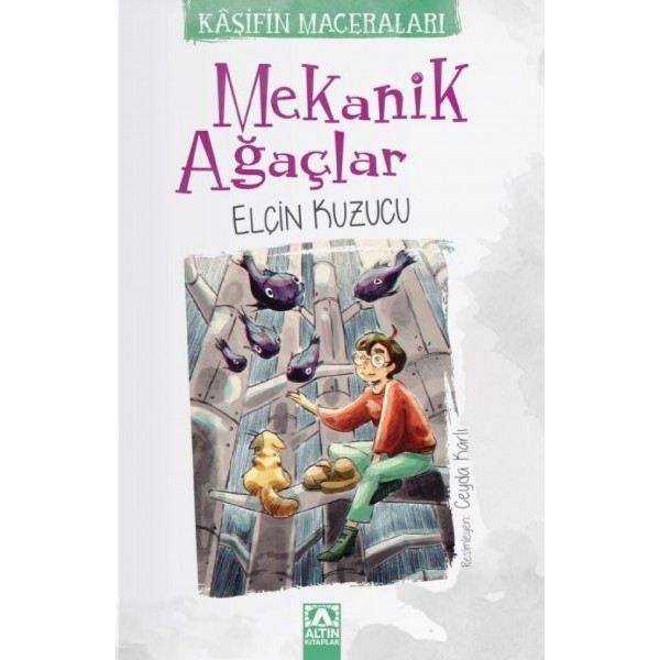 Mekanik Ağaçlar - Elçin Kuzucu - Altın Kitaplar