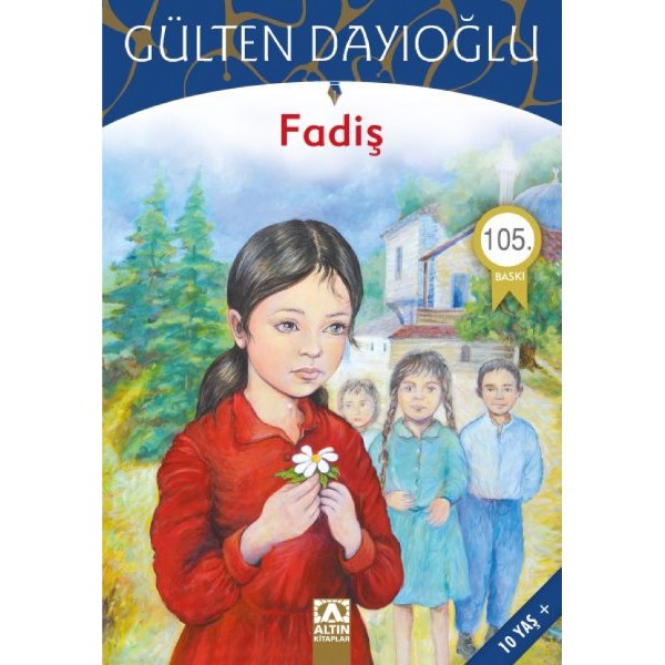 Fadiş - Gülten Dayıoğlu - Altın Çocuk Yayınları