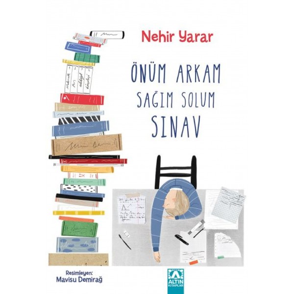 Önüm Arkam Sağım Solum Sınav - Nehir Yarar - Altın Kitaplar