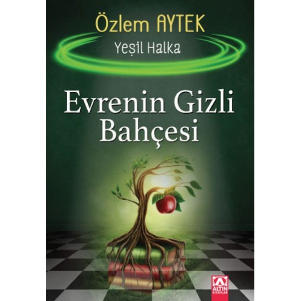 Yeşil Halka Evrenin Gizli Bahçesi - Özlem Aytek - Altın Kitaplar