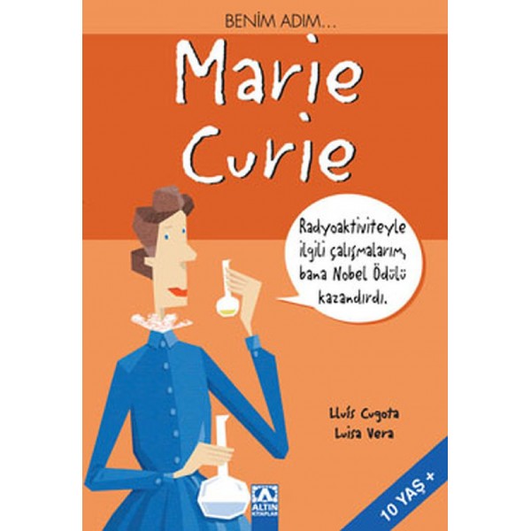 Benim Adım... Marie Curie - Lluis Cugotaluisa Vera - Altın Kitaplar