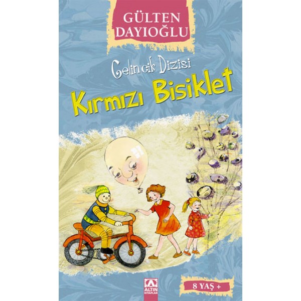 Gelincik Dizisi Kırmızı Bisiklet - Gülten Dayıoğlu - Altın Kitaplar