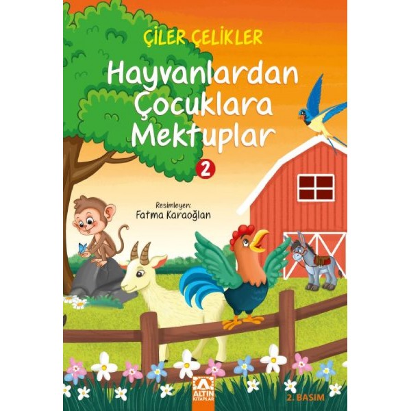 Hayvanlardan Çocuklara Mektuplar 2 - Çiler Çelikler - Altın Kitaplar