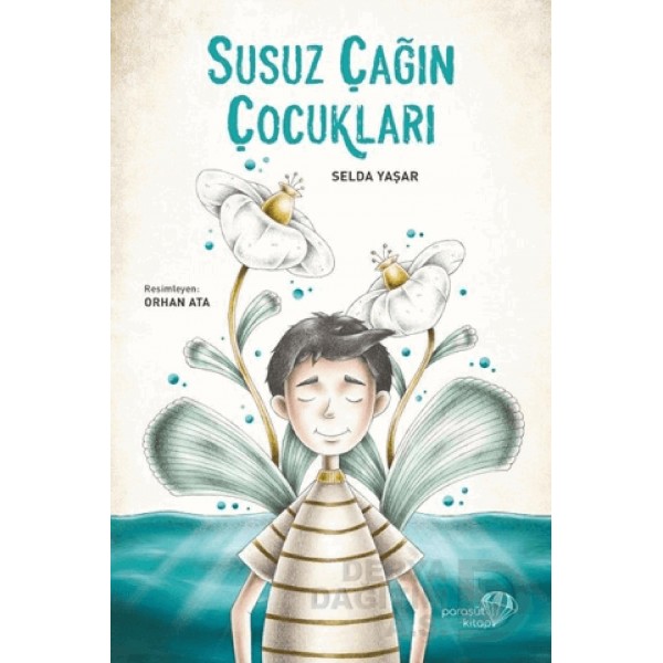 PARAŞÜT / SUSUZ ÇAĞIN ÇOCUKLARI