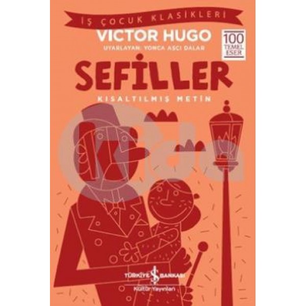 Sefiller (Kısaltılmış Metin) - Victor Hugo