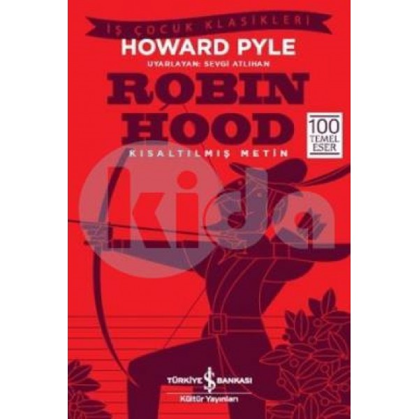 Robin Hood - İş Kültür Çocuk Klasikleri - Howard Pyle