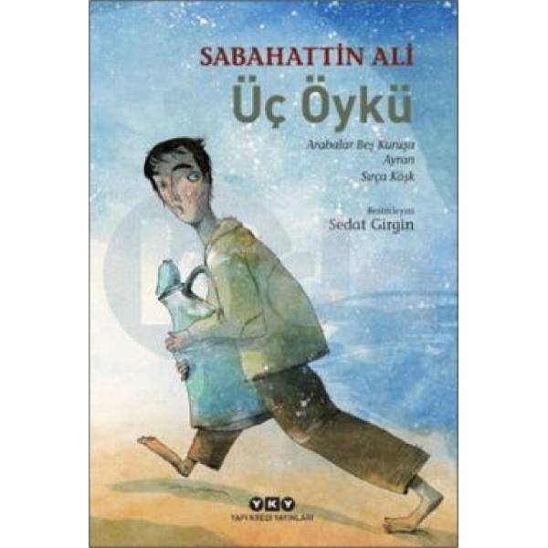 Üç Öykü - Sabahattin Ali