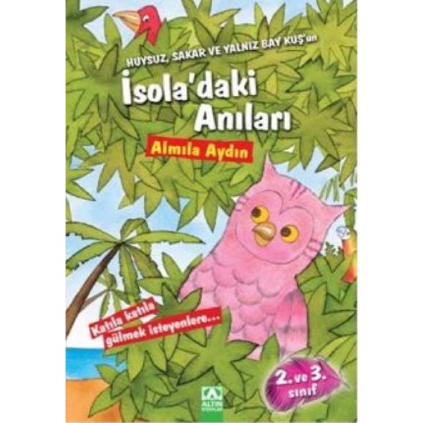 Huysuz, Sakar Ve Yalnız Bay Kuş’Un İsola’Daki Anıları - Almila Aydın