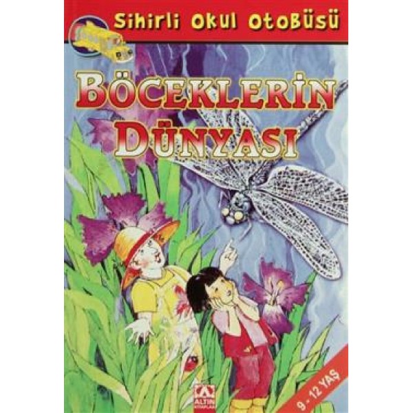 Sihirli Okul Otobüsü Böceklerin Dünyası - Bruce Degen