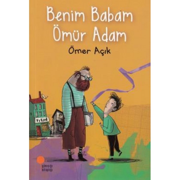 Benim Babam Ömür Adam - Ömer Açık