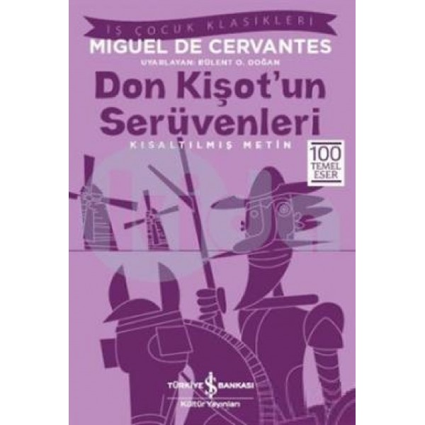 Don Kişot Un Serüvenleri-İş Çocuk Klasikleri - Miguel De Cervantes Saavedra