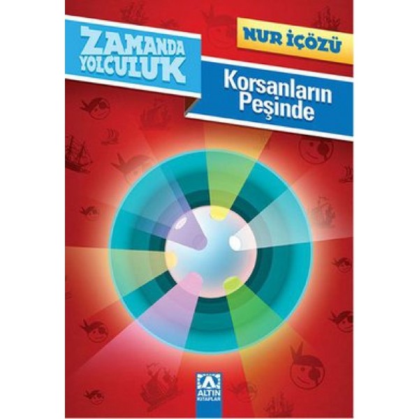 Zamanda Yolculuk - Korsanların Peşinde - Nur İçözü