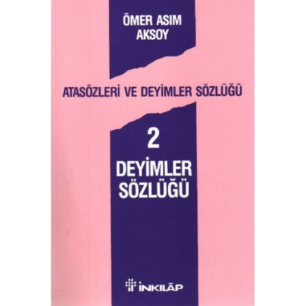 Atasözleri Ve Deyimler Sözlüğü 2 - Ömer Asım Aksoy