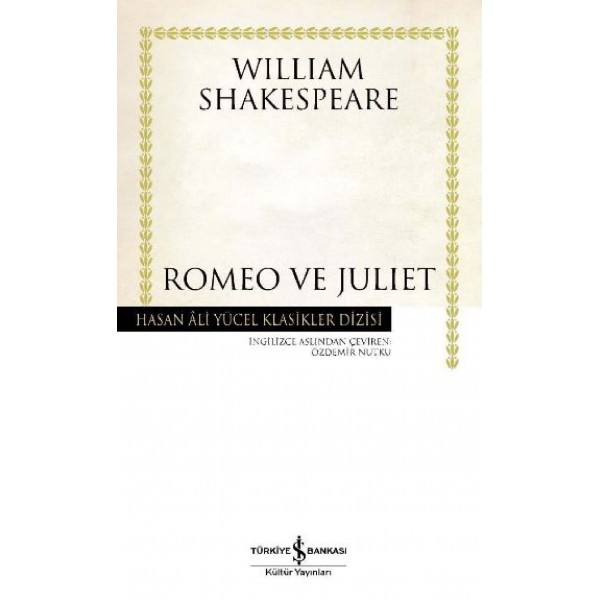 Romeo Ve Juliet - Hasan Ali Yücel Klasikleri  - William Shakespeare