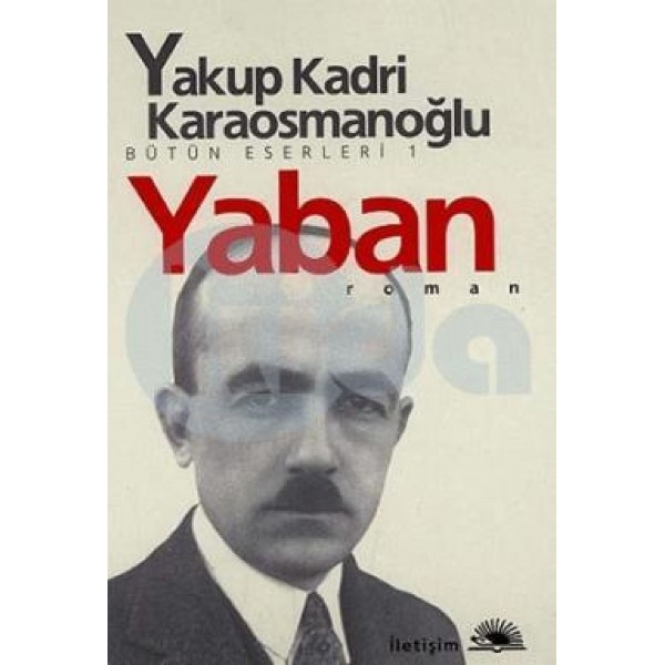 Yaban  - Yakup Kadri Karaosmanoğlu