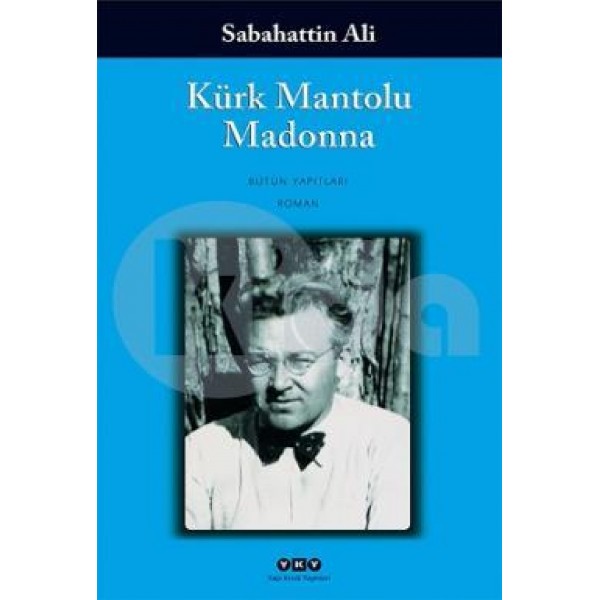 Kürk Mantolu Madonna  - Sabahattin Ali