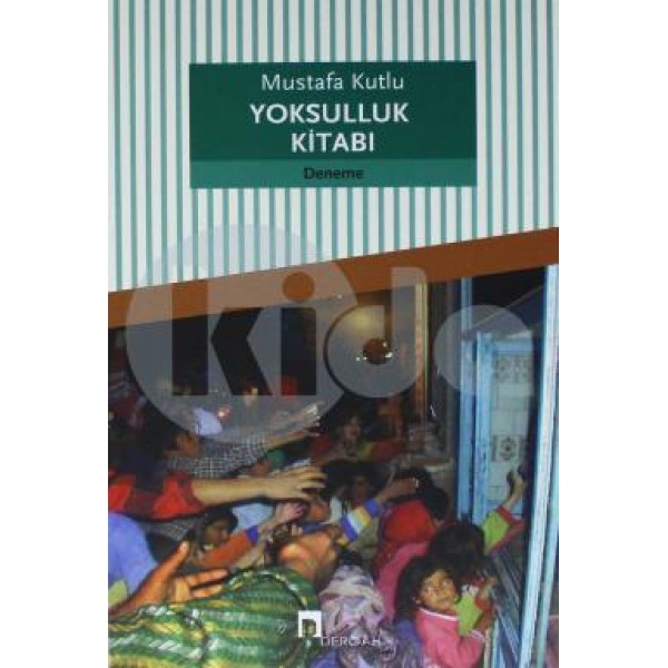 Yoksulluk Kitabı  - Mustafa Kutlu