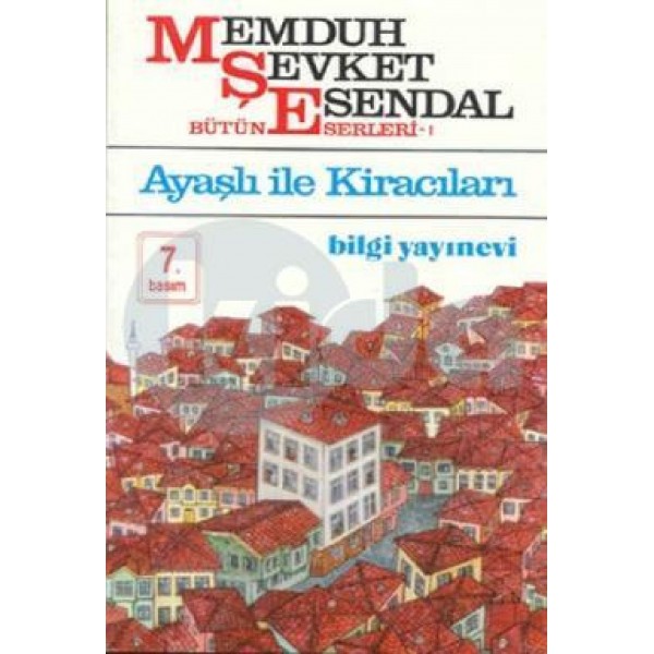 Ayaşlı İle Kiracıları  - Memduh Şevket Esendal