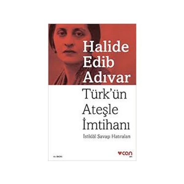 Türk Ün Ateşle İmtihanı - İstiklal Savaşı Hatıraları  - Halide Edib Adıvar