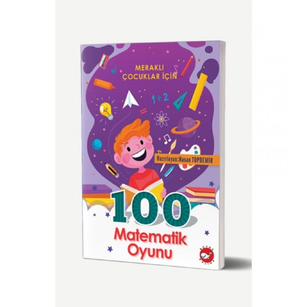 Meraklı Çocuklar İçin 100 Matematik Oyunu  - Hasan Topdemir