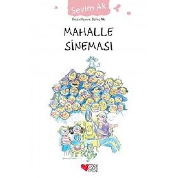 Mahalle Sineması  - Sevim Ak