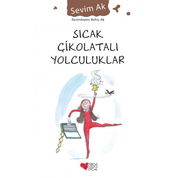 Sıcak Çikolatalı Yolculuklar  - Sevim Ak