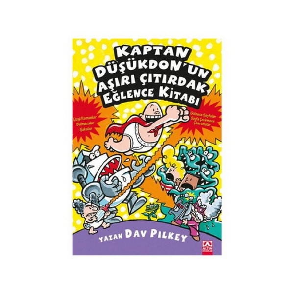 Kaptan Düşükdon Un Aşırı Çıtırdak Eğlence Kitabı  - Dav Pilkey