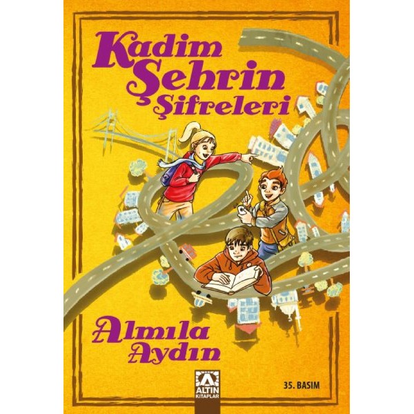 Kadim Şehrin Şifreleri - Almila Aydın - Altın Kitaplar