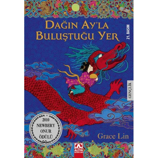 Dağın Ay’La Buluştuğu Yer - Grace Lin - Altın Kitaplar