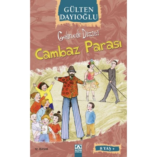 Gelincik Dizisi Cambaz Parası - Gülten Dayıoğlu - Altın Kitaplar