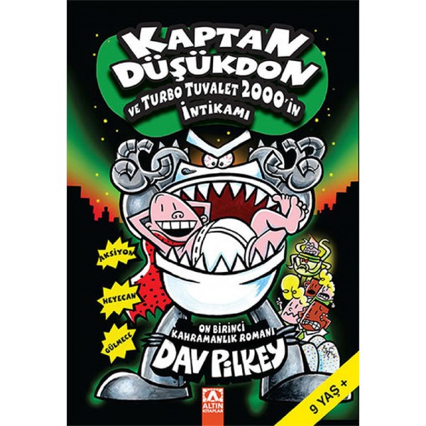 Kaptan Düşükdon Ve Turbo Tuvalet 2000İn İntikamı - Dav Pilkey - Altın Kitaplar