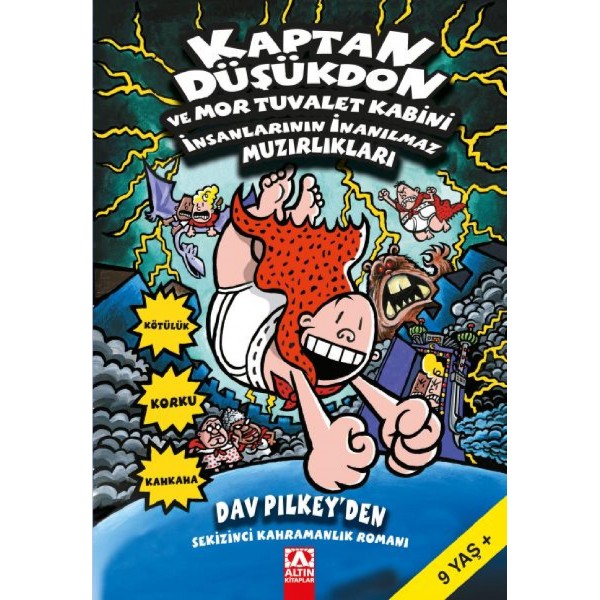 Kaptan Düşükdon Ve Mor Tuvalet Kabini İnsanlarının İnanılmaz Muzırlıkları - Dav Pilkey - Altın Kitaplar